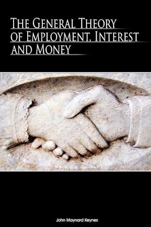 The General Theory of Employment, Interest and Money