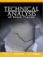 Technical Analysis of Stock Trends by Robert D. Edwards and John Magee