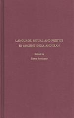 Language, Ritual and Poetics in Ancient India and Iran