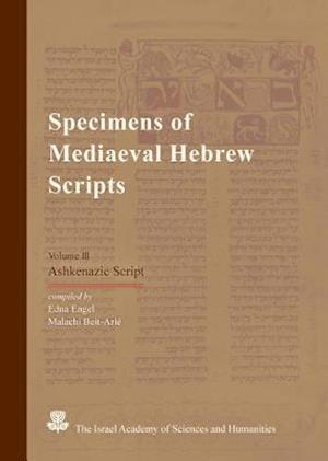 Specimens of Mediaeval Hebrew Scripts, Vol. III