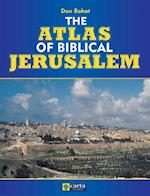 The Atlas of Biblical Jerusalem