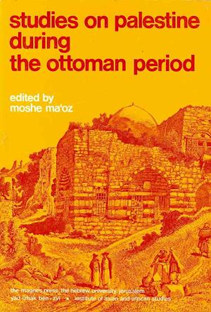 Studies on Palestine During the Ottoman Period
