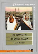 The Remaking of Saudi Arabia