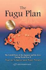 The Fugu Plan : The Untold Story of the Japanese and the Jews During World War II