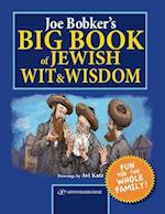 Joe Bobker's Big Book of Jewish Wit & Wisdom