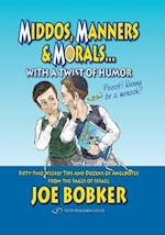 Middos, Manners & Morals with a Twist of Humor