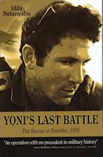 Yoni's Last Battle : The Rescue at Entebbe, 1976