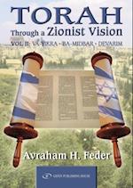 Torah Through a Zionist Vision : Volume 2: Vayikra, Bamidbar and Devarim