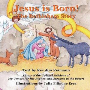 Jesus Is Born : The Bethlehem Story