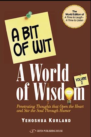 Kurland, Y: Bit of Wit, A World of Wisdom