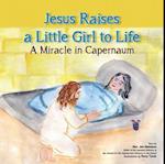 Jesus Raises A Little Girl to Life