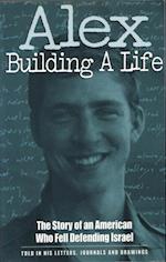 Alex Building a Life