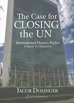 The Case for Closing the U.N