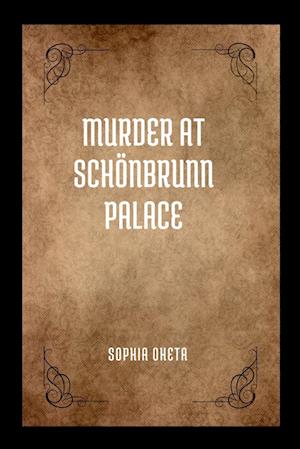 Murder at Schönbrunn Palace