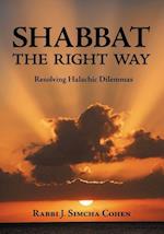 Cohen, R: Shabbat, The Right Way