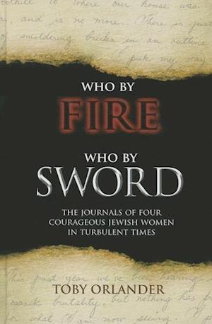 Orlander, T: Who by Fire Who by Sword