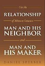On the Relationship of Mitzvot Between Man and His Neighbor and Man and His Maker