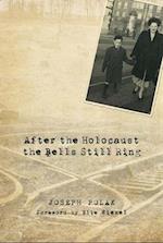 After the Holocaust the Bells Still Ring