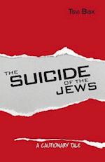 The Suicide of the Jews