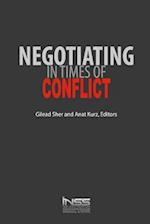 Negotiating in Times of Conflict