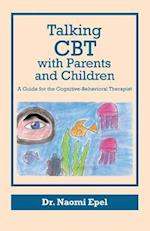 Talking CBT with Parents and Children