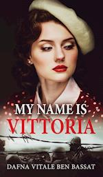 My Name Is Vittoria