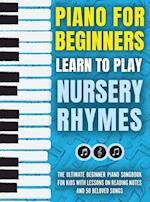 Piano for Beginners - Learn to Play Nursery Rhymes