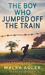 The Boy Who Jumped off the Train 