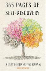 365 Pages of Self-Discovery - A Daily Guided Writing Journal 