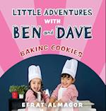 Baking Cookies with Ben and Dave