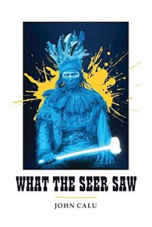 What the Seer Saw