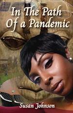 In the Path of a Pandemic 