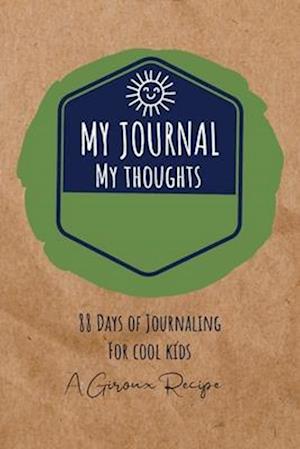 My Journal, For My Thoughts