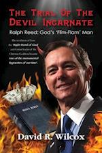 The Trial of the Devil Incarnate, Ralph Reed