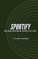 Sportify, Beyond Business Gamification