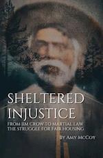 Sheltered Injustice, From Jim Crow to Martial Law