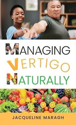 Managing Vertigo Naturally