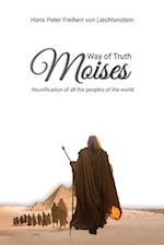 Moses, Way of Truth, Reunification of all the peoples of the world