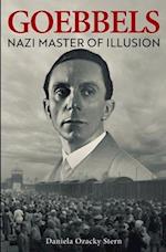 Goebbels: Nazi Master of Illusion 