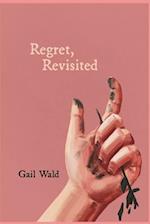 Regret, Revisited 