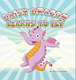 Daisy Dragon Learns to Fly