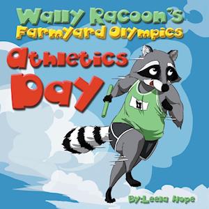 Wally Raccoon's Farmyard Olympics Athletics Day