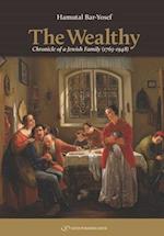 The Wealthy: Chronicle of a Jewish Family (1763-1948) 