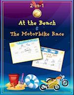 At the Beach and The Motorbike Race