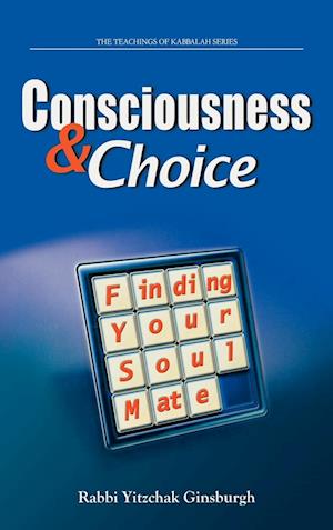 Consciousness & Choice