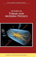Lectures on Torah and Modern Physics (The Lectures in Kabbalah Series)