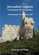 Jerusalem segnen von Januar bis Dezember