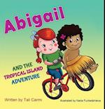 Abigail and the Tropical Island Adventure
