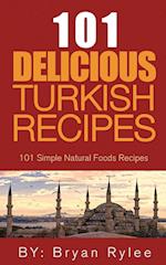 The Spirit of Turkey- 101  Turkish Recipes