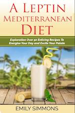 A Leptin Mediterranean Diet